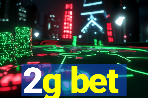 2g bet